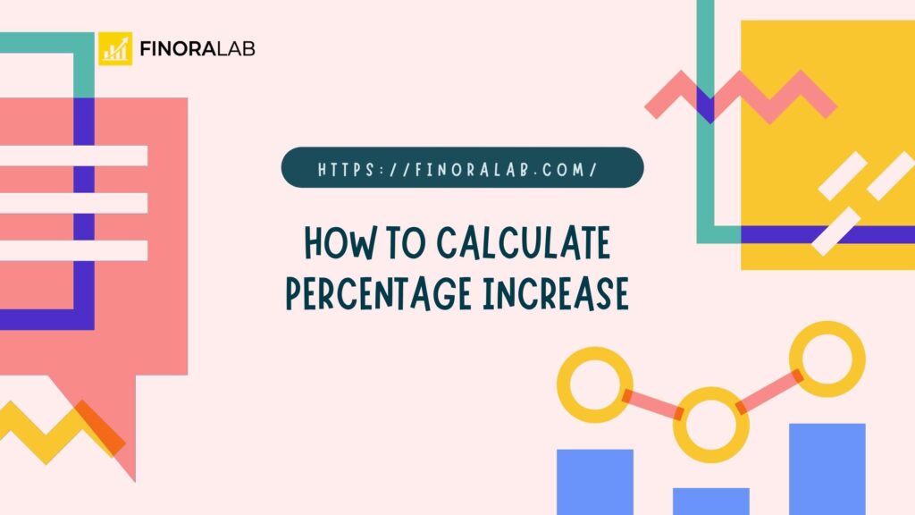How to Calculate Percentage Increase