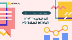How to Calculate Percentage Increase