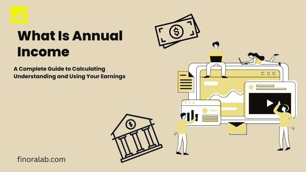 What Is Annual Income?