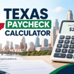 Texas Paycheck Calculator: Estimate Your Take-Home Pay